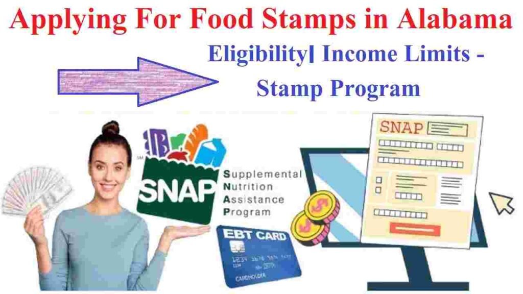 How to Apply For Food Stamps in Alabama 2024 Eligibility