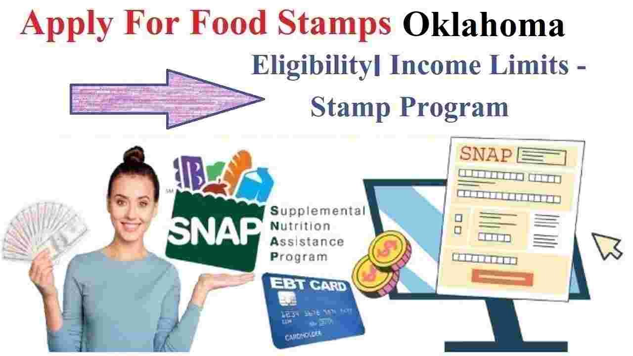 How to Apply For Food Stamps in Oklahoma 2024 Eligibility Limits